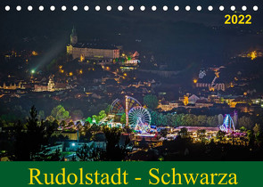 Rudolstadt – Schwarza (Tischkalender 2022 DIN A5 quer) von Wenk / Wenki,  Michael