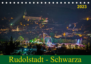 Rudolstadt – Schwarza (Tischkalender 2023 DIN A5 quer) von Wenk / Wenki,  Michael