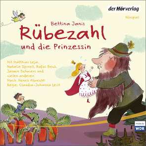 Rübezahl und die Prinzessin von Albrecht,  Henrik, Beck,  Rufus, Janis,  Bettina, Kobus,  Waldemar, Leist,  Claudia Johanna, Leja,  Matthias, Nöhren,  Henning, Schwiers,  Jasmin, Spinell,  Natalie