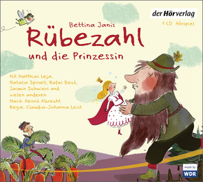 Rübezahl und die Prinzessin von Albrecht,  Henrik, Beck,  Rufus, Janis,  Bettina, Kobus,  Waldemar, Leist,  Claudia Johanna, Leja,  Matthias, Nöhren,  Henning, Schwiers,  Jasmin, Spinell,  Natalie