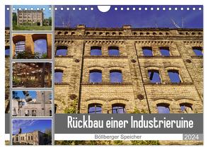 Rückbau einer Industrieruine – Böllberger Speicher (Wandkalender 2024 DIN A4 quer), CALVENDO Monatskalender von Bildergalerie - Babett Paul,  Babetts