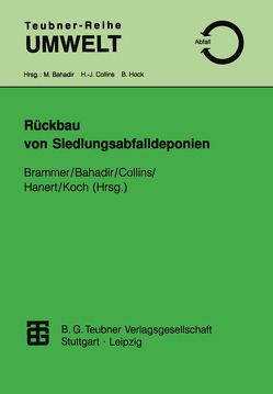 Rückbau von Siedlungsabfalldeponien von Bahadir,  Müfit, Brammer,  Friederike, Collins,  Hans-Jürgen, Hanert,  Helmut, Koch,  Eckart