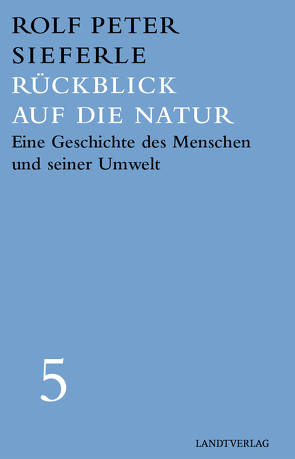 Rückblick auf die Natur von Lisson,  Frank, Sieferle,  Rolf Peter