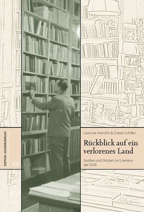 Rückblick auf ein verlorenes Land von Krenzlin,  Leonore, Schiller,  Dieter