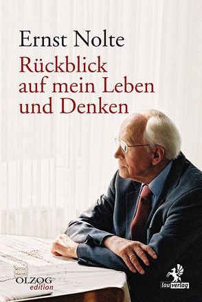 Rückblick auf mein Leben und Denken von Nolte,  Ernst