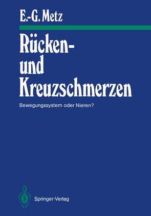 Rücken- und Kreuzschmerzen von Metz,  Erhard-Günter