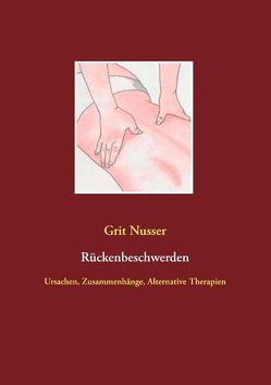 Rückenbeschwerden von Nusser,  Grit