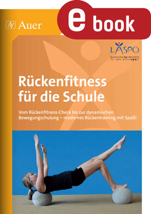 Rückenfitness für die Schule von Beck, LASPO*, Rösch, Welsch, Zangerl