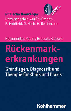 Rückenmarkerkrankungen von Brandt,  Thomas, Brassel,  Friedhelm, Hohlfeld,  Reinhard, Klassen,  Peter-Douglas, Nacimiento,  Wilhelm, Noth,  Johannes, Papke,  Karsten, Reichmann,  Heinz