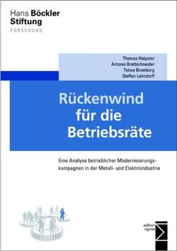 Rückenwind für die Betriebsräte von Brettschneider,  Antonio, Bromberg,  Tabea, Haipeter,  Thomas, Lehndorff,  Steffen