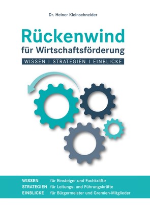 Rückenwind für Wirtschaftsförderung von Kleinschneider,  Heiner