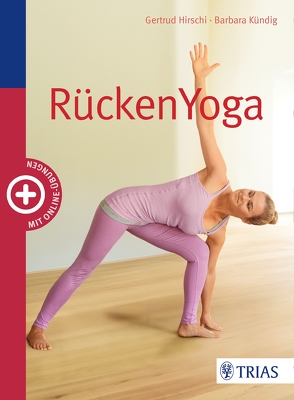 RückenYoga von Hirschi,  Gertrud, Kündig,  Barbara