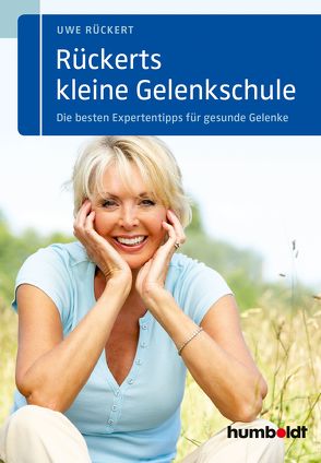 Rückerts kleine Gelenkschule von Rückert,  Uwe