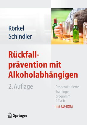 Rückfallprävention mit Alkoholabhängigen von Körkel,  Joachim, Schindler,  Christine