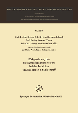 Rückgewinnung des Natriumcarbonatkatalysators bei der Reduktion von Eisenerzen mit Kohlenstoff von Maraikib,  Mohammed, Schenck,  Hermann, Wenzel,  Werner