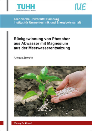 Rückgewinnung von Phosphor aus Abwasser mit Magnesium aus der Meerwasserentsalzung von Zewuhn,  Annette