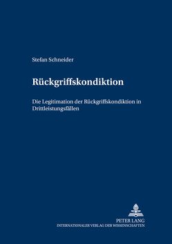 Rückgriffskondiktion von Schneider,  Stefan