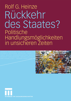 Rückkehr des Staates? von Heinze,  Rolf G.