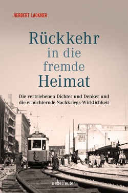 Rückkehr in die fremde Heimat von Lackner,  Herbert