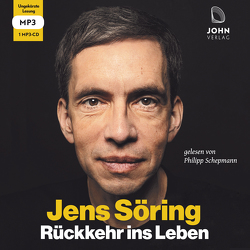 Rückkehr ins Leben: Mein erstes Jahr in Freiheit nach 33 Jahren Haft von Schepmann,  Philipp, Söring,  Jens