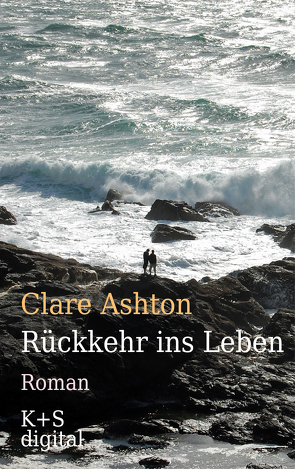 Rückkehr ins Leben von Ashton,  Clare, Krug,  Andrea