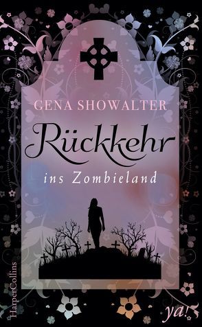 Rückkehr ins Zombieland von Showalter,  Gena, Suhr,  Constanze