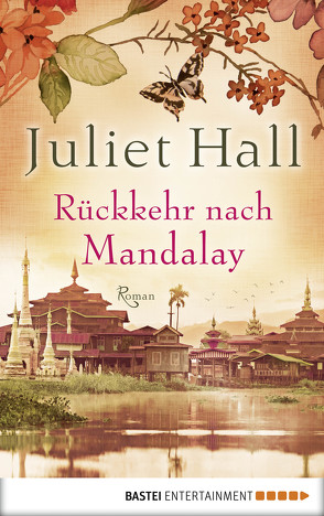 Rückkehr nach Mandalay von Hall,  Juliet, Röhl,  Barbara