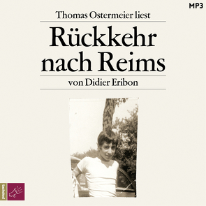 Rückkehr nach Reims von Eribon,  Didier, Haberkorn,  Tobias, Ostermeier,  Thomas