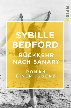 Rückkehr nach Sanary von Bedford,  Sybille, Ruschmeier,  Sigrid