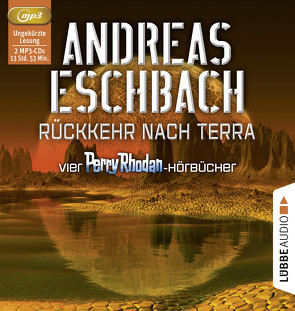 Rückkehr nach Terra von Baaken,  Renier, Eschbach,  Andreas, Jacobs,  Tom, Koch,  Michael-Che, Maier,  Andreas Laurenz, Tratnik,  Josef