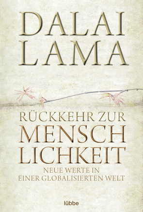 Rückkehr zur Menschlichkeit von Götting,  Waltraud, Lama,  Dalai