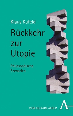 Rückkehr zur Utopie von Geißler,  Heiner, Grosser,  Alfred, Kufeld,  Klaus, Liessmann,  Konrad Paul, Terkessidis,  Mark, Wagenknecht,  Sahra