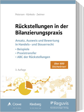 Rückstellungen in der Bilanzierungspraxis (E-Book) von Künkele,  Kai Peter, Petersen,  Karl, Zwirner,  Christian