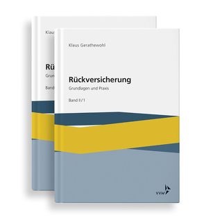 Rückversicherung – Grundlagen und Praxis von Gerathewohl,  Klaus