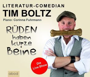 Rüden haben kurze Beine von Boltz,  Tim