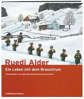 Ruedi Alder von Appenzeller Brauchtumsmuseum Urnäsch