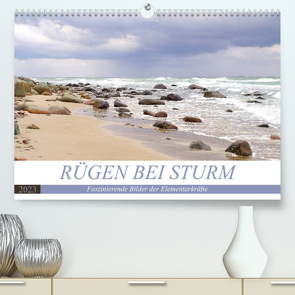 Rügen bei Sturm – Faszinierende Bilder der Elementarkräfte (Premium, hochwertiger DIN A2 Wandkalender 2023, Kunstdruck in Hochglanz) von Schimmack,  Michaela