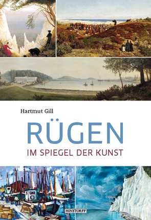 Rügen im Spiegel der Kunst von Gill,  Hartmut