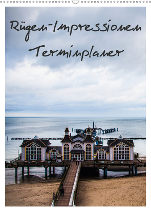 Rügen-Impressionen – Terminplaner (Wandkalender 2021 DIN A2 hoch) von Kaiser,  Ralf