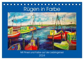 Rügen in Farbe – Mit Pinsel und Farbe auf der Lieblingsinsel (Tischkalender 2024 DIN A5 quer), CALVENDO Monatskalender von Schimmack,  Michaela