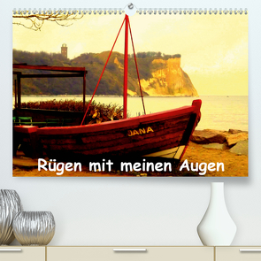 Rügen mit meinen Augen (Premium, hochwertiger DIN A2 Wandkalender 2021, Kunstdruck in Hochglanz) von Funke,  Sabine