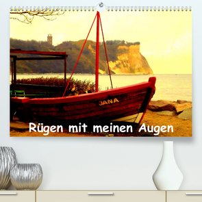 Rügen mit meinen Augen (Premium, hochwertiger DIN A2 Wandkalender 2022, Kunstdruck in Hochglanz) von Funke,  Sabine