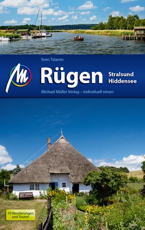 Rügen – Stralsund – Hiddensee Reiseführer Michael Müller Verlag von Talaron,  Sven