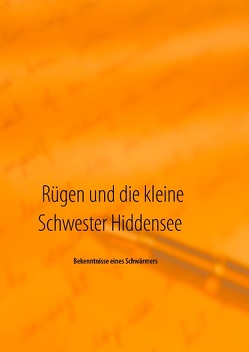 Rügen und die kleine Schwester Hiddensee von Eickmeyer,  Dirk