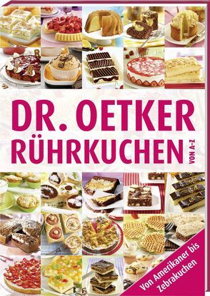 Rührkuchen von A-Z von Dr. Oetker