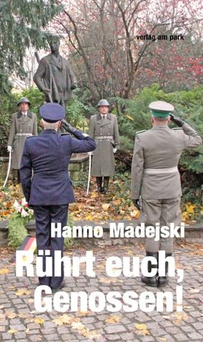 Rührt euch, Genossen! von Madejski,  Hanno