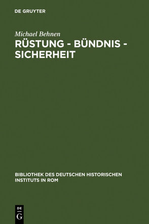 Rüstung – Bündnis – Sicherheit von Behnen,  Michael