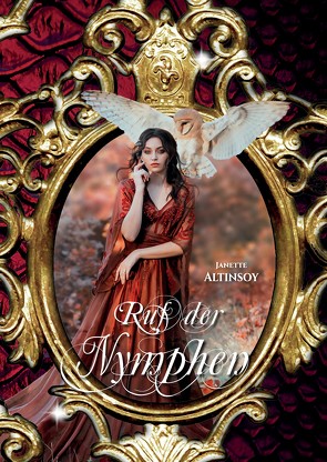 Ruf der Nymphen von Altinsoy,  Janette