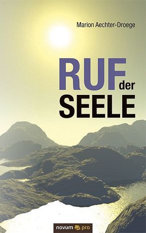 Ruf der Seele von Aechter-Droege,  Marion