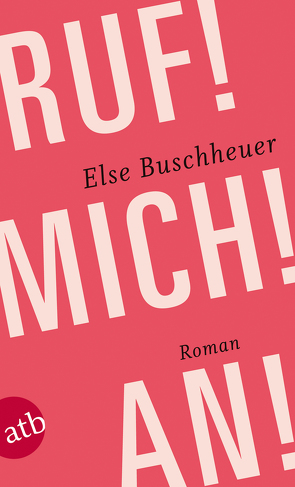 Ruf! Mich! An! von Buschheuer,  Else